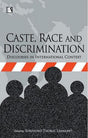 Caste Race and Discrimination: Discourse in the International Context: Discourses in International Context - Retail Maharaj