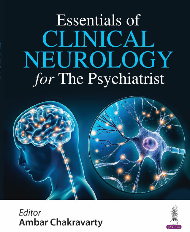 ESSENTIALS OF CLINICAL NEUROLOGY FOR THE PSYCHIATRIST - Retail Maharaj
