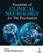 ESSENTIALS OF CLINICAL NEUROLOGY FOR THE PSYCHIATRIST - Retail Maharaj