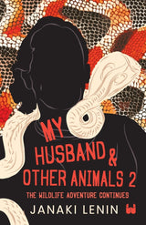 My Husband and other animals 2 The Wildlife Adventure Continues - Retail Maharaj