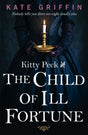 Kitty Peck and the Child of Ill-Fortune - Retail Maharaj