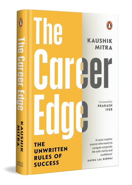 The Career Edge: The Unwritten Rules of Success | Real Leadership Lessons from a Global Business Leader at PepsiCo India - Retail Maharaj
