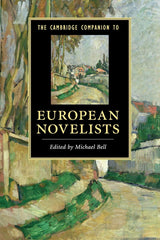 The Cambridge Companion to European Novelists (Cambridge Companions to Literature) - Retail Maharaj