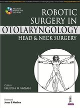 ROBOTIC SURGERY IN OTOLARYNGOLOGY HEAD & NECK SURGERY-WITH DVD ROM - Retail Maharaj
