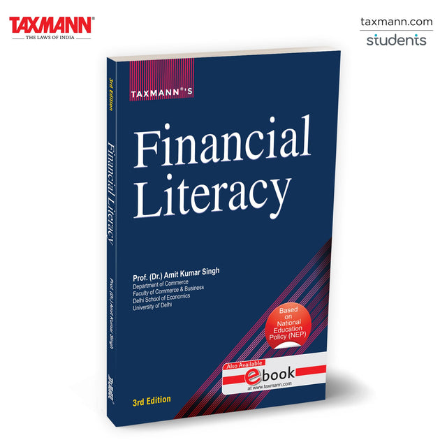 Taxmann's Financial Literacy [UGCF | NEP] – The All-in-one Textbook—Covering Financial Planning | Investment | Tax | Fraud Protection—Offering Theoretical Clarity & Practical Exercises - Retail Maharaj
