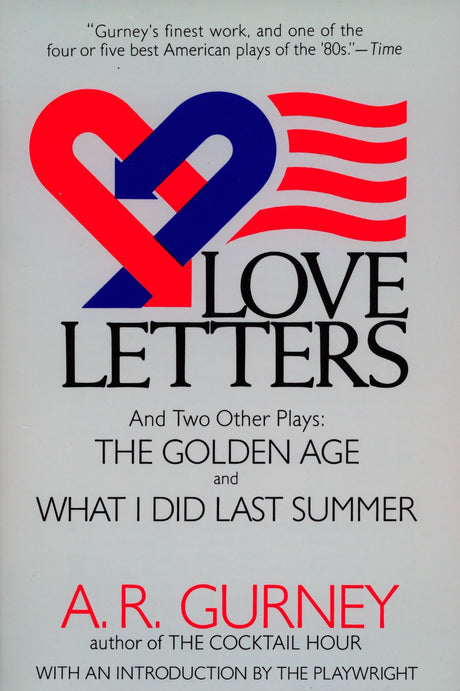 Love Letters and Two Other Plays: The Golden Age, What I Did Last Summer (Plume Drama) - Retail Maharaj