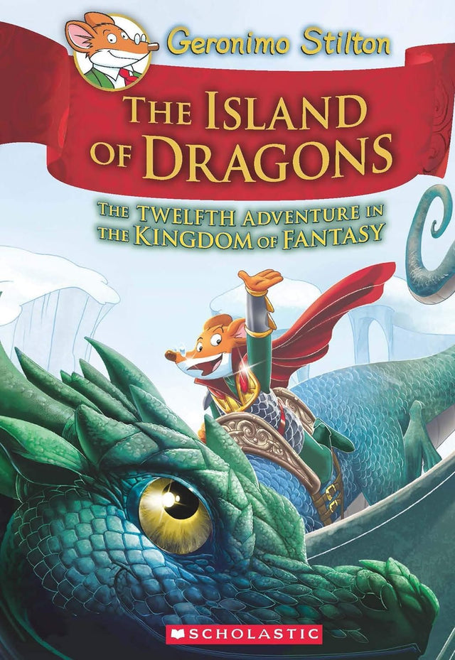 GERONIMO STILTON AND THE KINGDOM OF FANTASY #12: ISLAND OF DRAGONS - Retail Maharaj