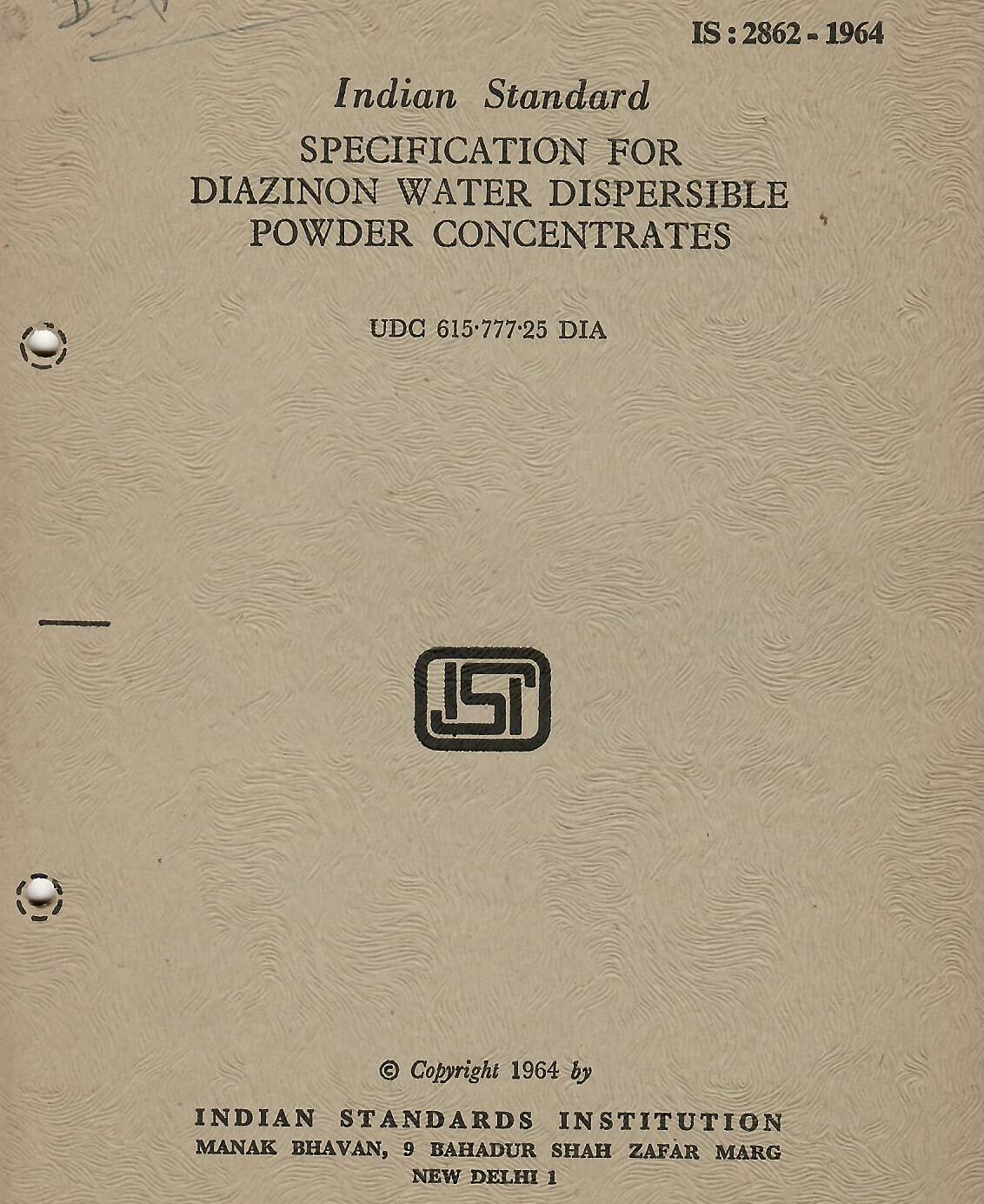 IS : 2862-1964 - Specification for Diazinon Water Dispersible Powder Concentrates [Paperback] Indian Standards Institution