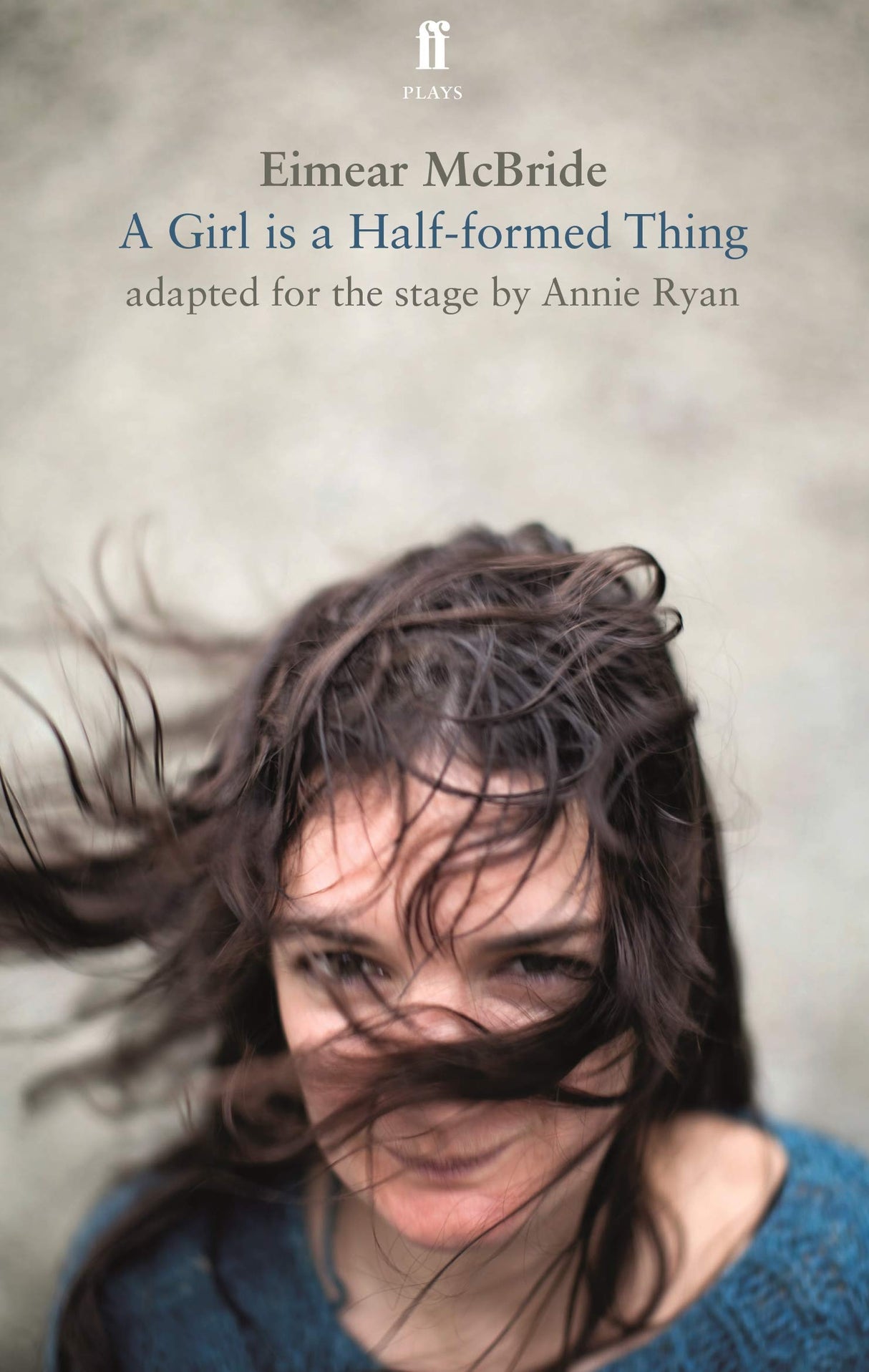 A Girl is a Half-Formed Thing: Adapted for the Stage (Faber Drama) - Retail Maharaj