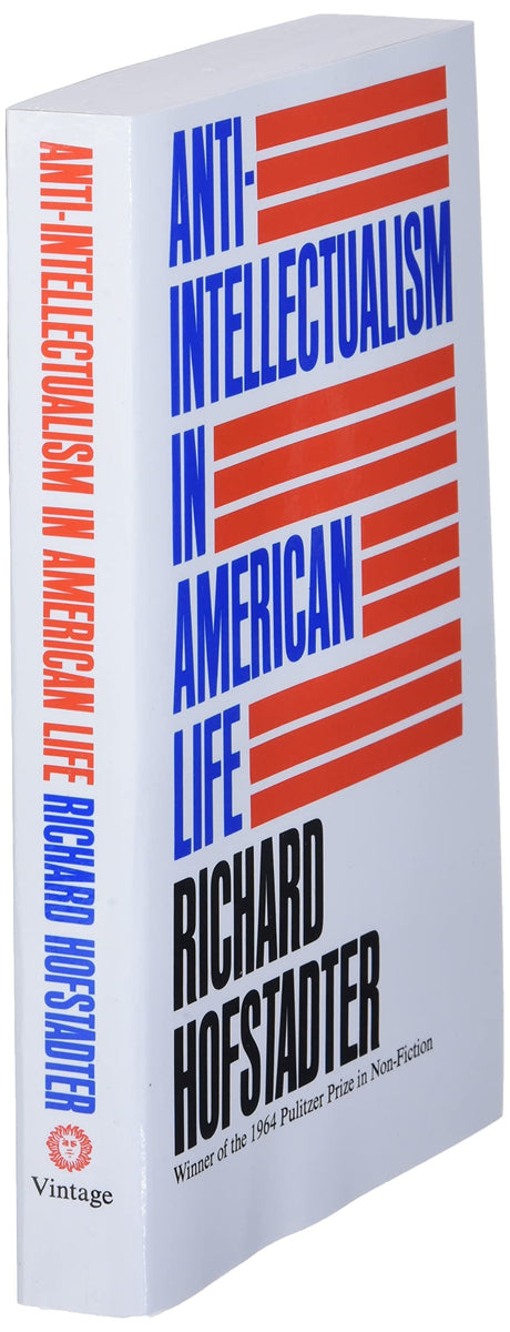 Anti-Intellectualism in American Life - Retail Maharaj