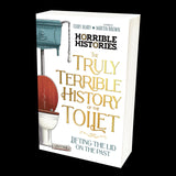Horrible Histories: Truly Horrible Histories Of The Toilet - Retail Maharaj