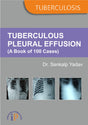 Tuberculous Pleural Effusion (A Book of 100 Cases) - Retail Maharaj