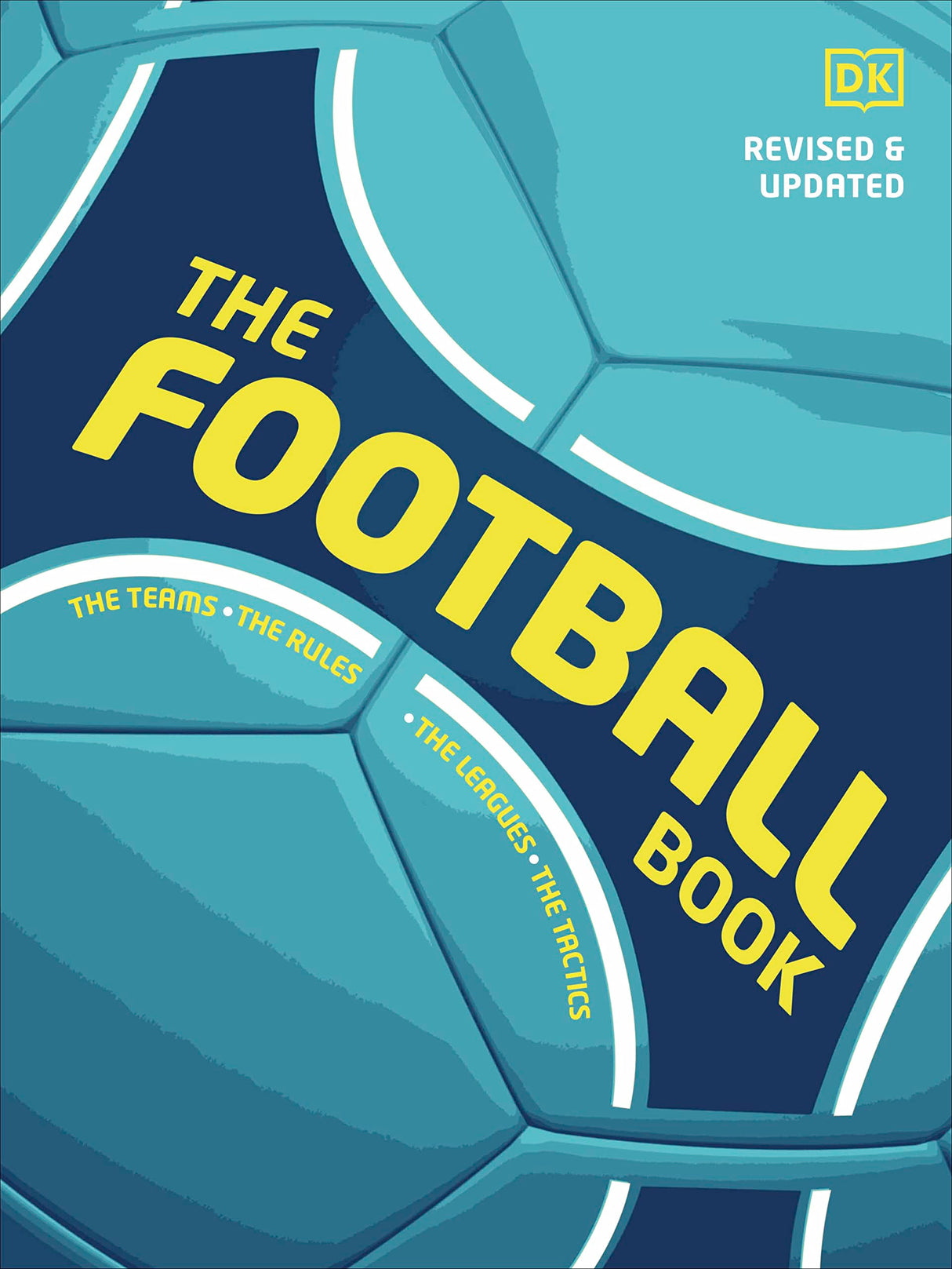The Football Book: The Teams *The Rules *The Leagues * The Tactics - Retail Maharaj