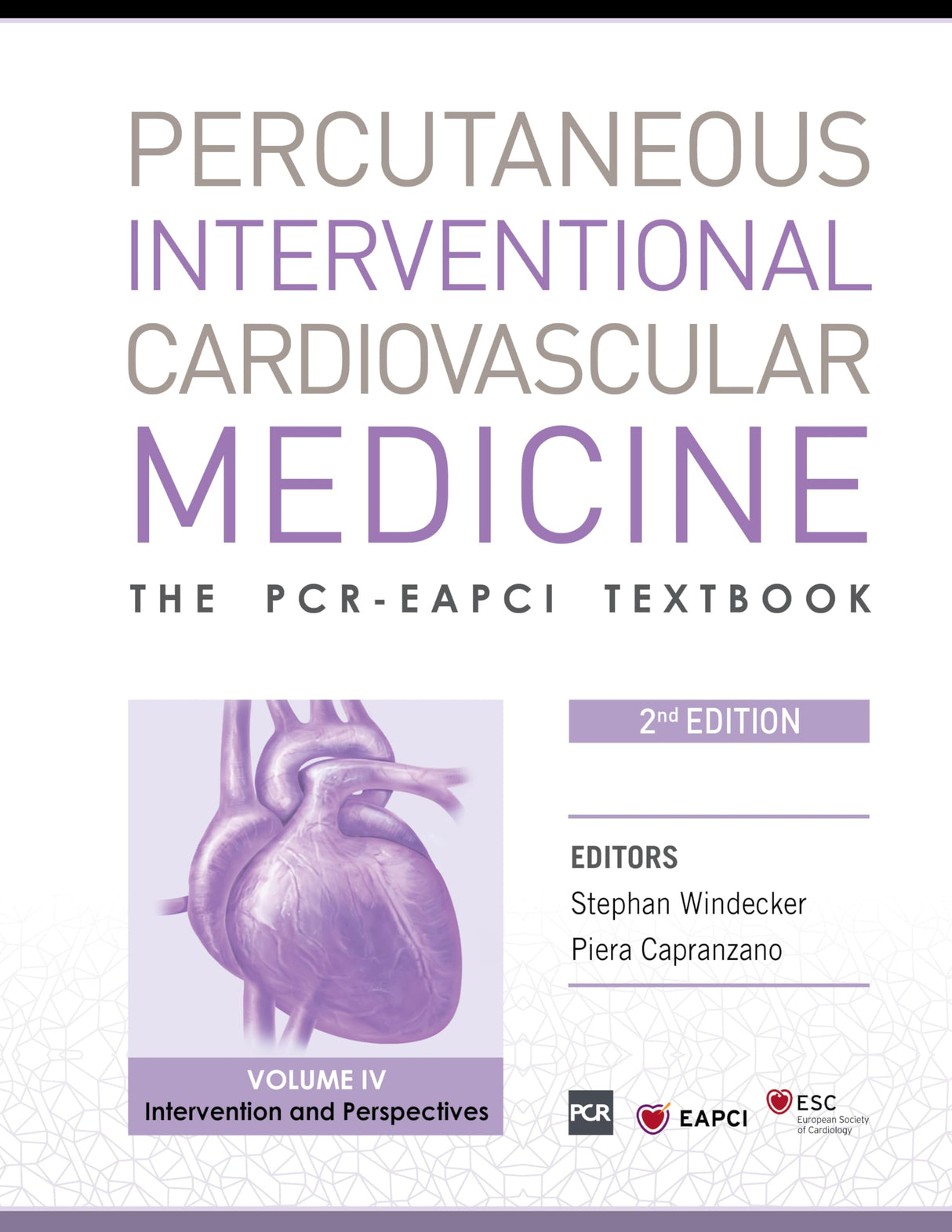 PCR-EAPCI Textbook - Percutaneous Interventional Cardiovascular Medicine- 4 Volumes 2/e - Retail Maharaj