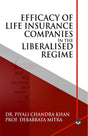 Efficacy of Life Insurance Companies in the Liberalised Regime: an Indian perspective - Retail Maharaj