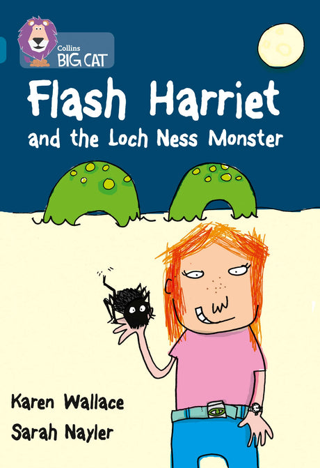 Flash Harriet and the Loch Ness Monster: Band 13/Topaz (Collins Big Cat) - Retail Maharaj