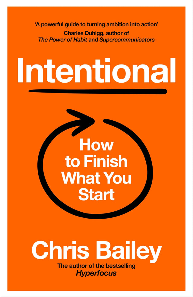 Intentional: How to Finish What You Start - Retail Maharaj