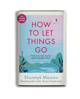How to Let Things Go: Free Yourself Up for What Matters | 99 Empowering Tips from a Zen Buddhist Monk to Relinquish Control | Perfect for Gifting - Retail Maharaj