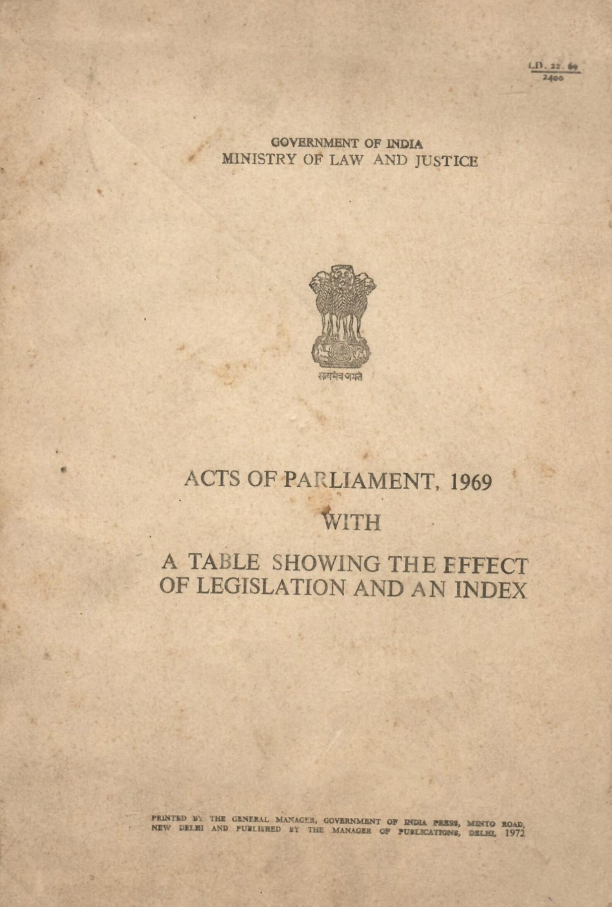 ACTS OF PARLIAMENT, 1969 WITH A TABLE SHOWING THE EFFECT OF LEGISLATION AND AN INDEX [Hardcover] MINISTRY OF LAW AND JUSTICE