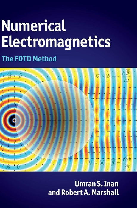 Numerical Electromagnetics: The FDTD Method - Retail Maharaj