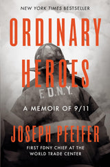 Ordinary Heroes: A Memoir of 9/11 - Retail Maharaj