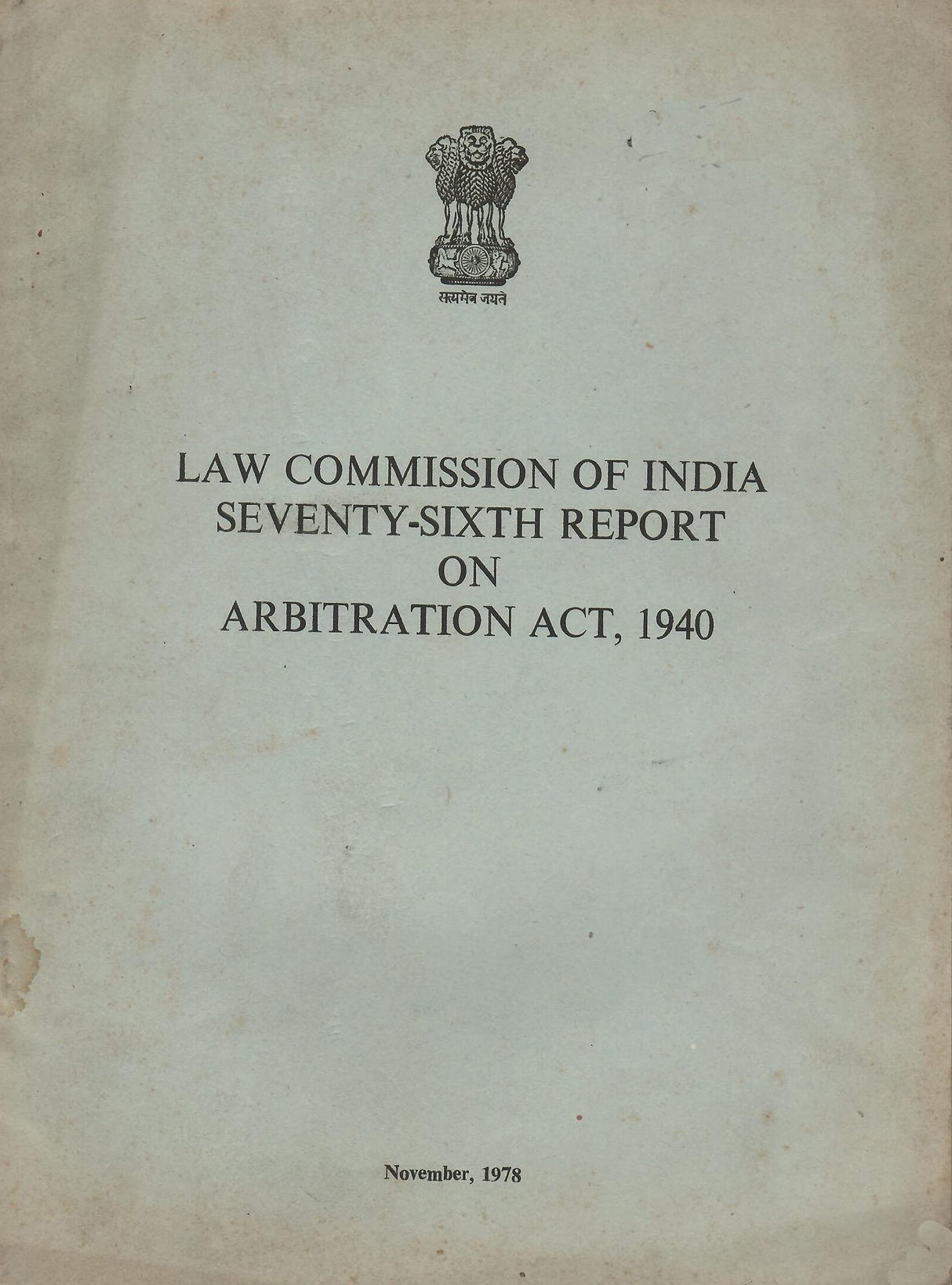 Report on Arbitration Act, 1940 - Law Commission of India - 76th Report [Paperback] Govt. of India