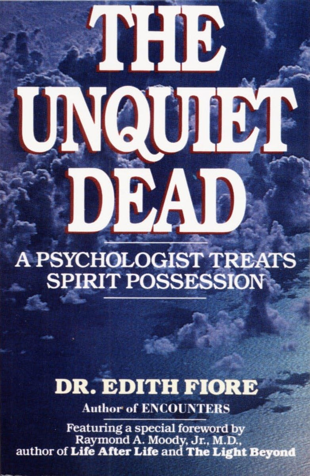 The Unquiet Dead: A Psychologist Treats Spirit Possession - Retail Maharaj