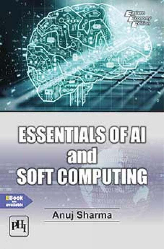 ESSENTIALS OF AI and SOFT COMPUTING (Textbook) - Retail Maharaj