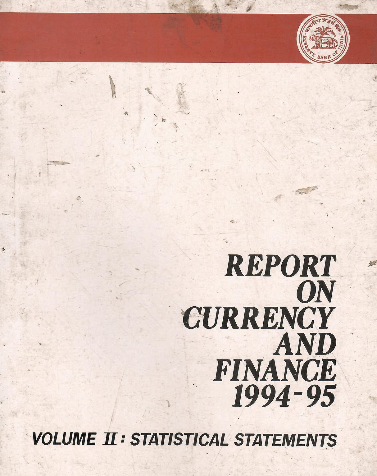 Report on Currency and Finance 1994-95 - Volume II : Statistical Statements [Paperback] RBI