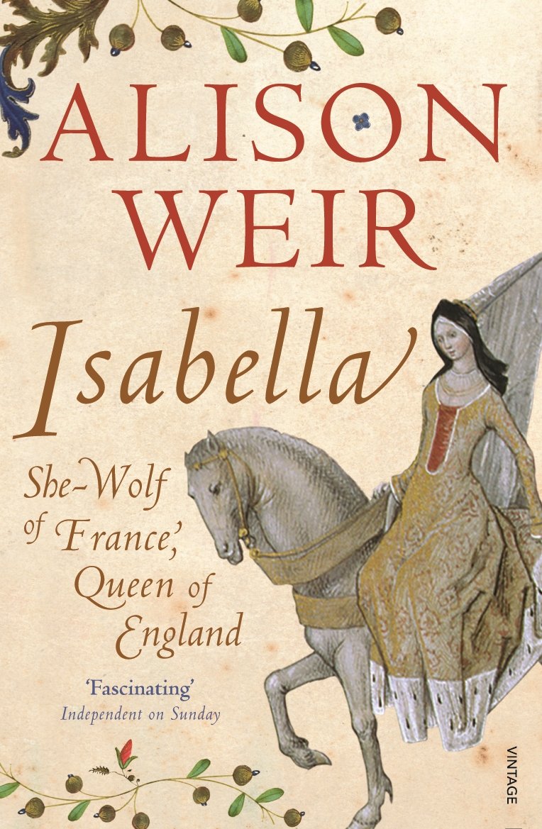 Isabella: She-Wolf of France, Queen of England - Retail Maharaj