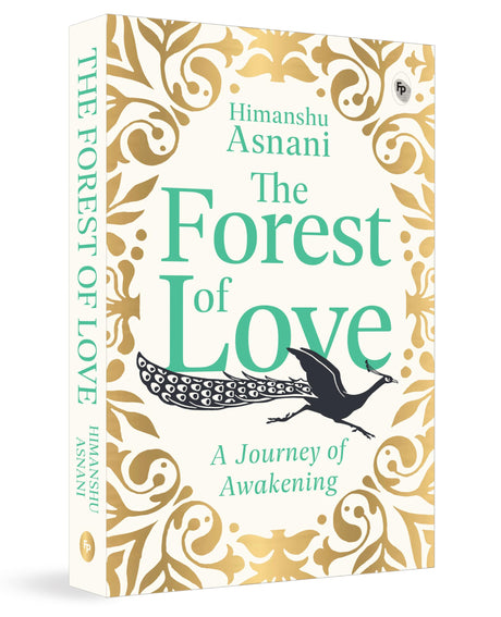 The Forest of Love: A Journey of Awakening by Himanshu Asnani - Retail Maharaj