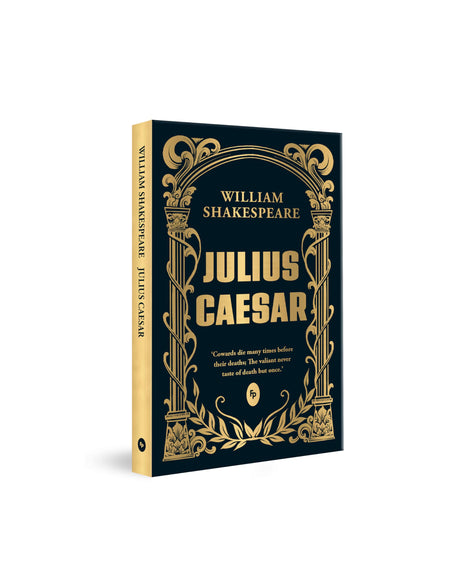Julius Caesar by William Shakespeare - Timeless Tale of Betrayal & Loyalty Masterpice on Ambition & Power,Tragedy,Historical Drama,Classic Literature,Must-read for Shakespeare Enthusiasts - Retail Maharaj