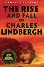 The Rise and Fall of Charles Lindbergh - Retail Maharaj