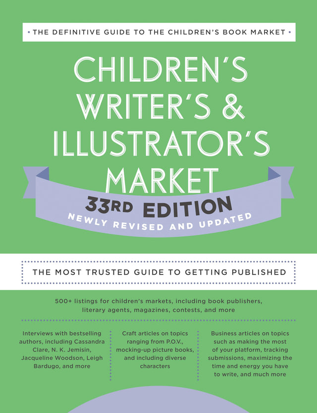 Children's Writer's & Illustrator's Market 33rd Edition: The Most Trusted Guide to Getting Published (Children's Writer's and Illustrator's Market) - Retail Maharaj