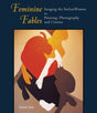 Feminine Fables: Imaging the Indian Woman in Painting, Photography,and Cinema - Retail Maharaj