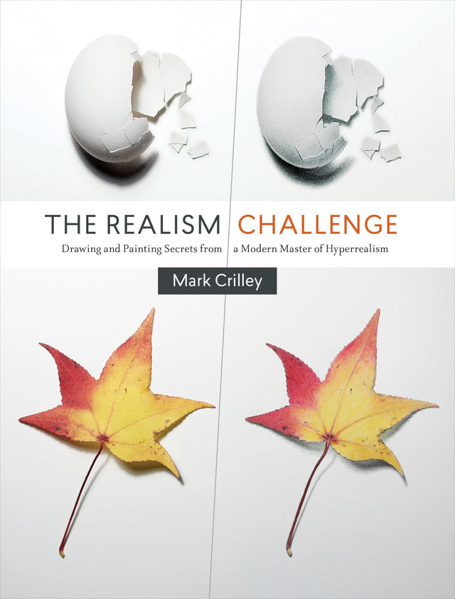 Realism Challenge, The: Drawing and Painting Secrets from a Modern Master of Hyperrealism - Retail Maharaj