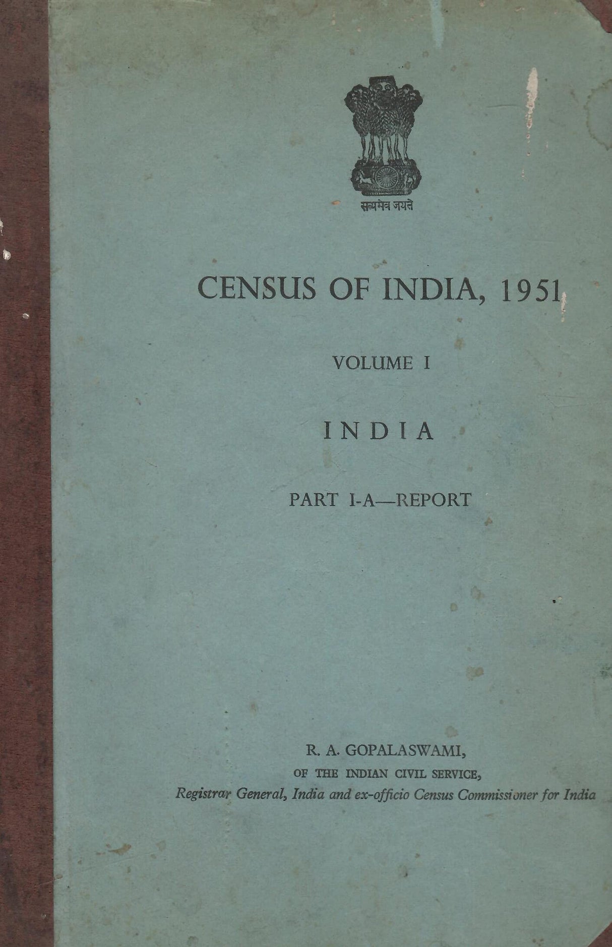 Census of India, 1951 - India - Volume I - Part I-A-Report [Hardcover] R. A. Gopalaswami