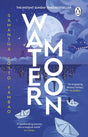 Water Moon: The Sunday Times bestselling fantasy novel that takes you on a magical and healing adventure - Retail Maharaj