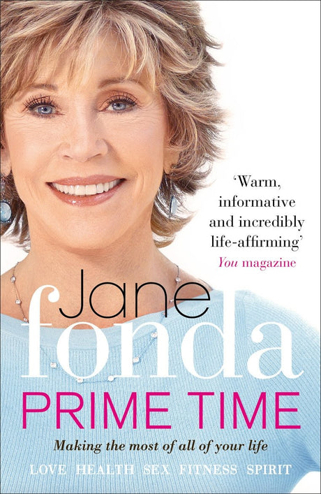 Prime Time: Love, Health, Sex, Fitness, Friendship, Spirit; Making the Most of All of Your Life - Retail Maharaj