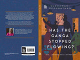 Has the Ganga Stopped Flowing?: Love, Longing and Liberation