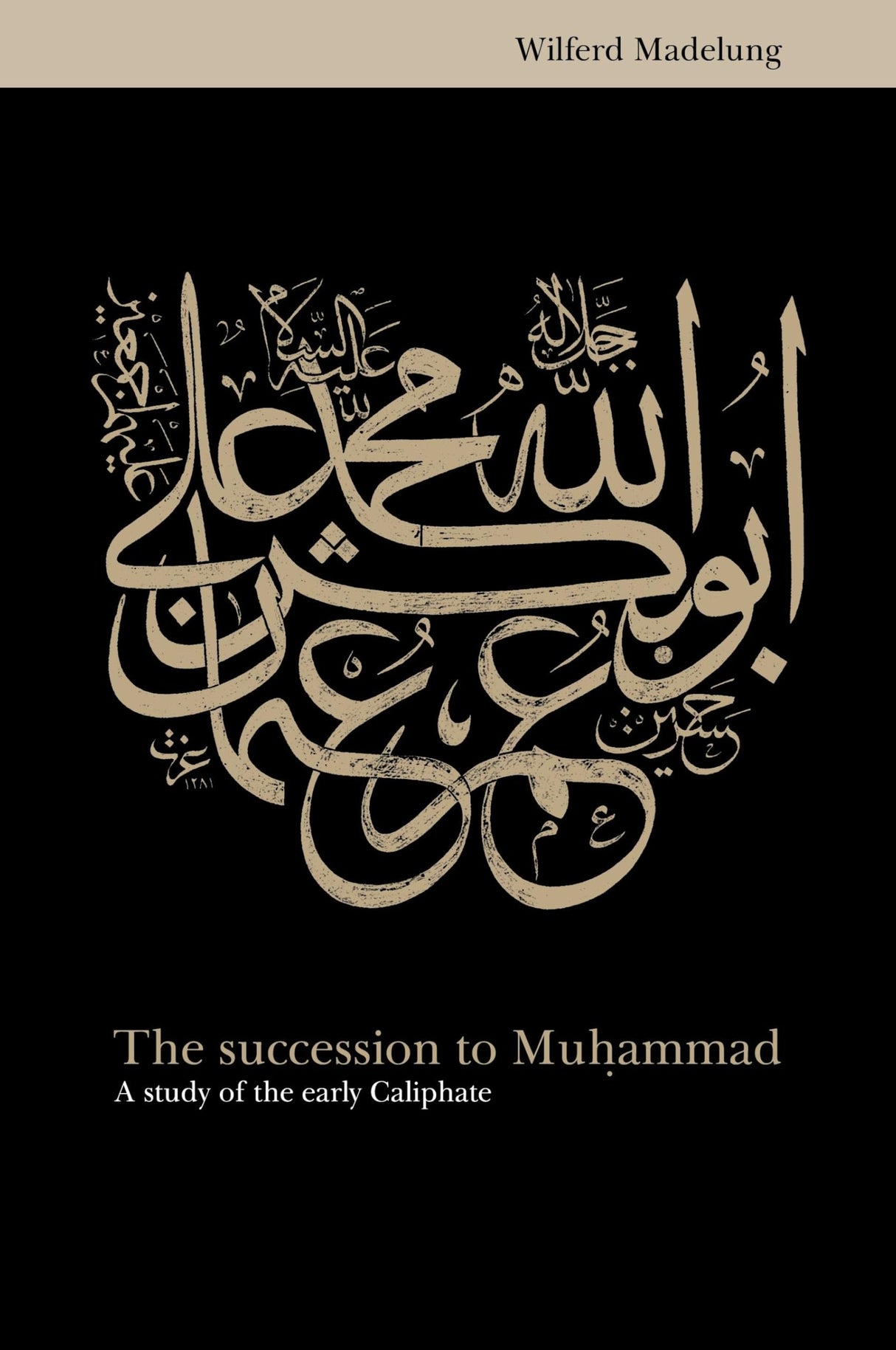 Succession to Muhammad: A Study of the Early Caliphate - Retail Maharaj