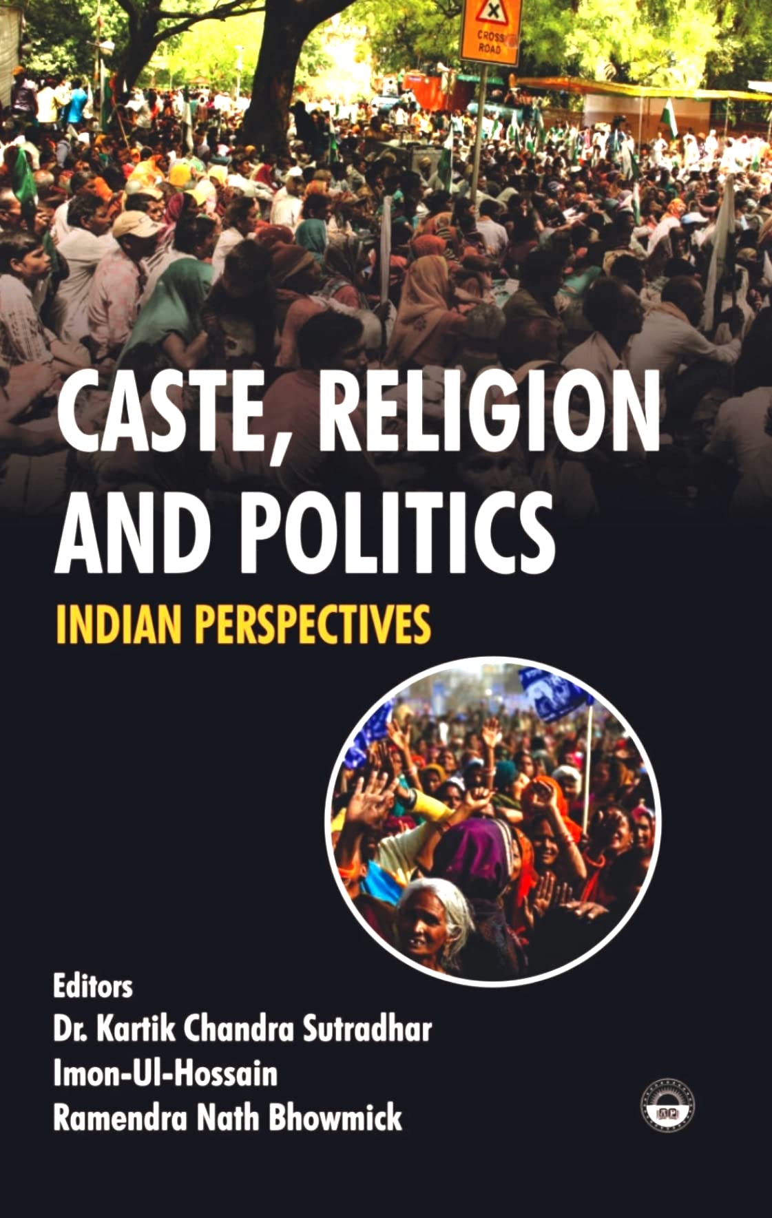 Caste, Religion, And Politics Indian Perspectives - Retail Maharaj