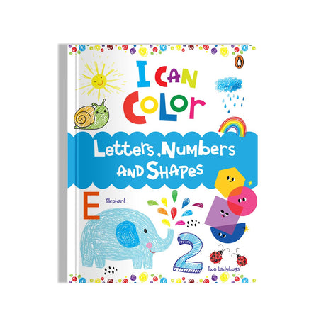 I Can Color - Letters, Numbers and Shapes: A Fun Coloring Book for Preschool Kids and Toddlers | Large Pictures to Color ABCs, 123s, and Basic Shapes ... Early Learning Series] (I Can Color Series) - Retail Maharaj