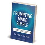 Prompting Made Simple: Your Step-by-Step Guide to Using ChatGPT and Other AI Tools - Retail Maharaj