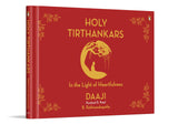 Holy Tirthankars: In the Light of Heartfulness | Explore Jain Wisdom & Yogic Tools | Practices for Inner Peace, Spiritual Growth & Mindful Living - Retail Maharaj