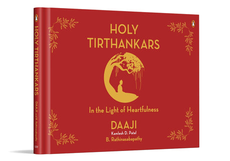 Holy Tirthankars: In the Light of Heartfulness | Explore Jain Wisdom & Yogic Tools | Practices for Inner Peace, Spiritual Growth & Mindful Living - Retail Maharaj
