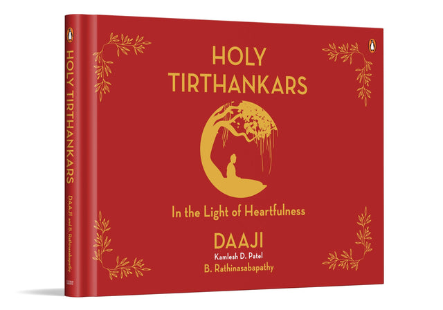 Holy Tirthankars: In the Light of Heartfulness | Explore Jain Wisdom & Yogic Tools | Practices for Inner Peace, Spiritual Growth & Mindful Living - Retail Maharaj