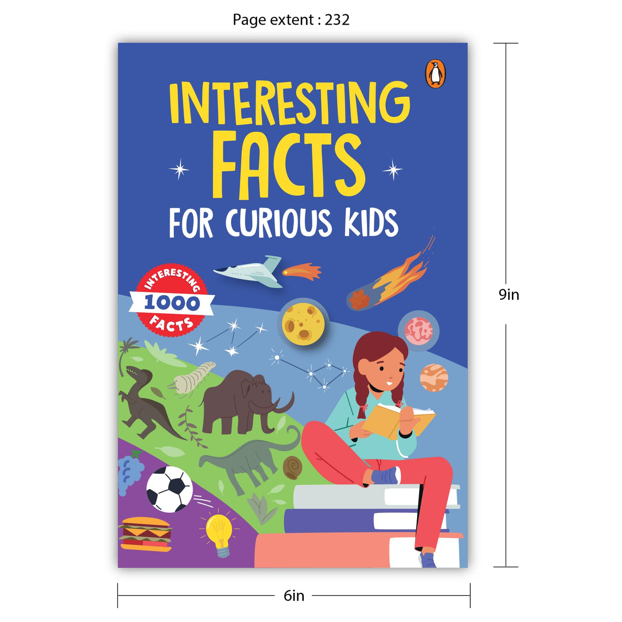 Interesting Facts for Curious Kids: 1000 Fascinating Facts about the Human Body, Animals, Space, History, Science, Technology, and more to Spark ... 5+ [Select Learning] (Penguin Early Learning) - Retail Maharaj