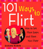 101 Ways to Flirt: How to Get More Dates and Meet Your Mate - Retail Maharaj