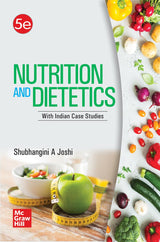 Nutrition and Dietetics with Indian Case Studies | 5th Edition | Shubhangini A Joshi - Retail Maharaj